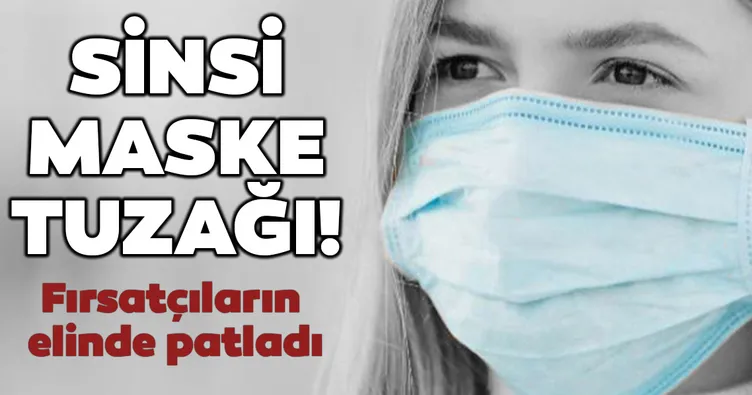 Sinsi maske tuzağı