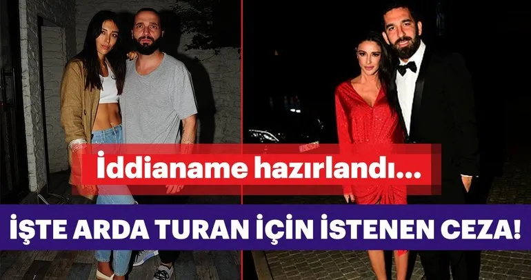 Son dakika: Şarkıcı Berkay ve Arda Turan hakkında iddianame hazırlandı! İşte Arda Turan için istenen ceza