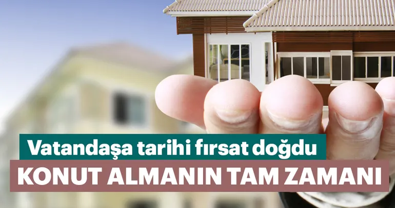 Konut almanın tam zamanı