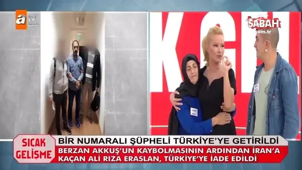 14 yaşındaki Berzan Akkuş'u kaçıran Ali Rıza Eraslan'ın yakalanıp Türkiye'ye getirildiğini Müge Anlı canlı yayında duyurdu