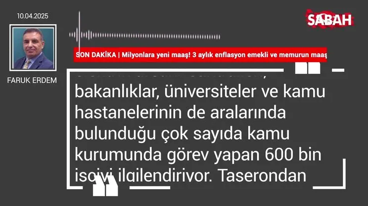 Faruk Erdem | Milyonlara yeni maaş