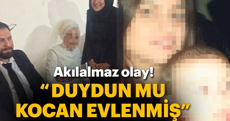 ‘Duydun mu, kocan evlenmiş!’