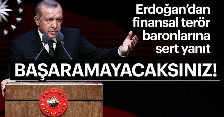Erdoğan’dan finansal terör baronlarına sert yanıt