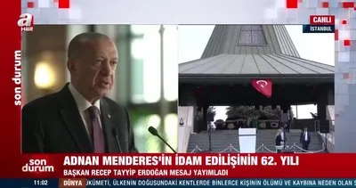 Adnan Menderes’in idam edilişinin 62. yılı. Başkan Erdoğan mesaj yayınladı