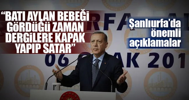 Cumhurbaşkanı Erdoğan: Aylan bebeği gördükleri zaman dergilere kapak yapıp satarlar