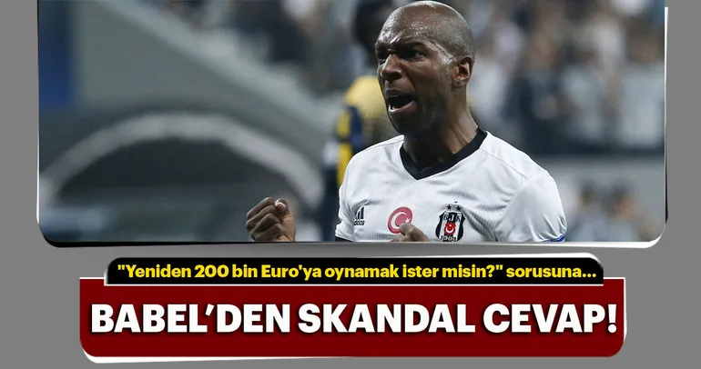 Babel’den taraftara skandal cevap!