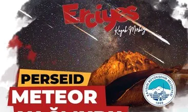 Meteor yağmuru Kayseri’nin zirvesinde izlenecek #kayseri