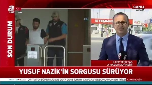 MİT'in yakalayarak Türkiye'ye getirdiği Reyhanlı zanlısı Yusuf Nazik'in sorgusu devam ediyor