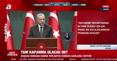 SON DAKİKA: Kabine Toplantısı kararları! Cumhurbaşkanı Erdoğan’ın açıklamaları izle! İşte yeni kısıtlama kararları...