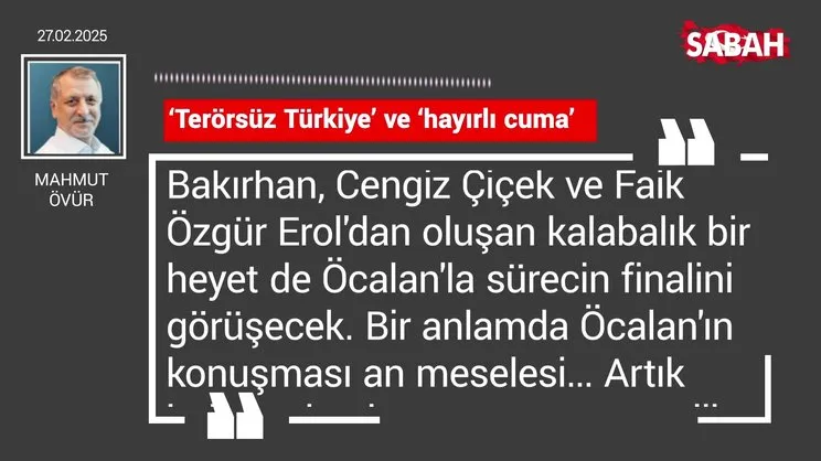 Mahmut Övür | ‘Terörsüz Türkiye’ ve ‘hayırlı cuma’