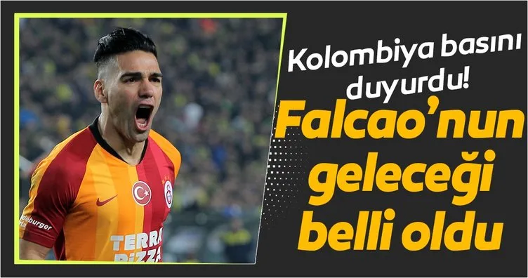 Radamel Falcao’nun Galatasaray’daki geleceğini duyurdular!