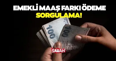 EMEKLİ MAAŞI ZAM FARKI ÖDEMELERİ BUGÜN ÖDENİYOR!  2024 Temmuz 4A-4B-4C Emekli maaş farkları ne zaman ödeniyor, bugün yatacak mı?