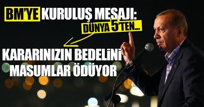 Erdoğan Kuruluş kutlamasında da BM’ye sert mesaj!