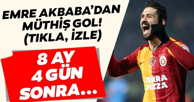 Galatasaray’ın yıldızı Emre Akbaba’dan muhteşem dönüş!