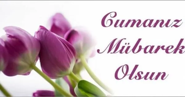 Haftanın en güzel ve yeni cuma mesajları - Cuma resimli mesajları için tıkla