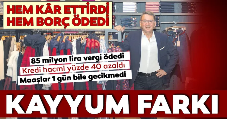 Kayyum hem kâr ettirdi hem borç ödedi