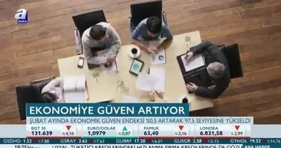 Ekonomiye güven artıyor