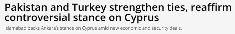 GKRY gazetesinden küstah manşet: Rum basını Başkan Erdoğan’ı hedef aldı! Türkiye Pakistan iş birliğine saldırdılar