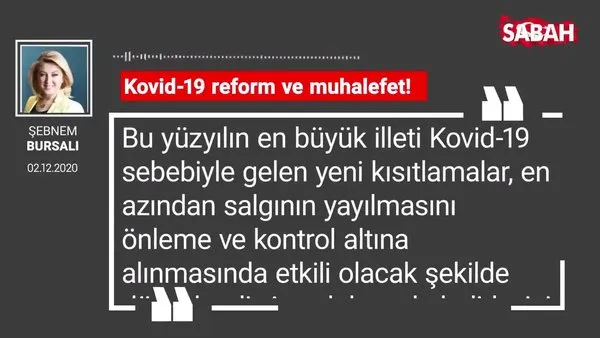 Şebnem Bursalı 'Kovid-19 reform ve muhalefet!'