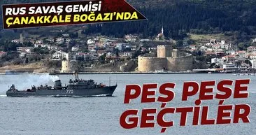 Rus savaş gemisi ve askeri römorkörü Çanakkale Boğazı'ndan geçti