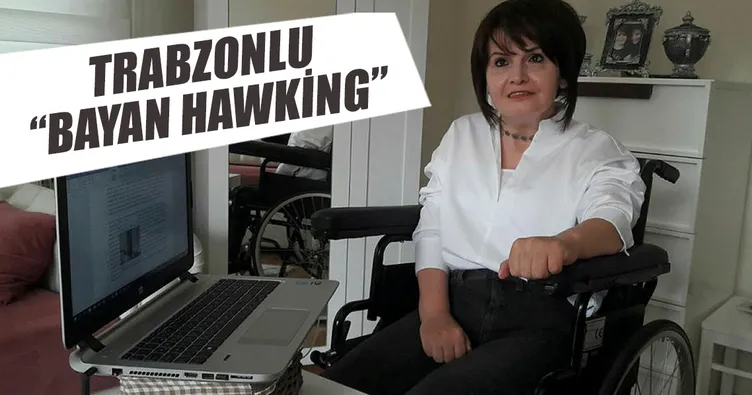 Trabzonlu ‘Bayan Hawking’