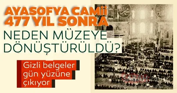 'Eski Ayasofya Müzesi'nin' gizli tarihi