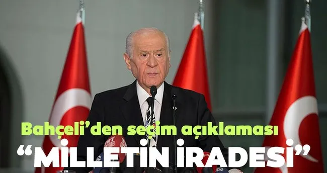 Mhp Lideri Devlet Bahceli Den Son Dakika Secim Sonuclari Aciklamasi Milli Iradenin Tercihi Son Dakika Haberler