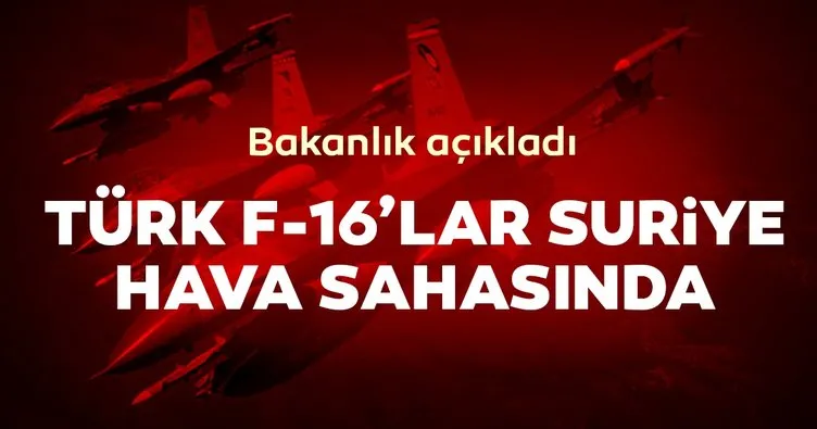 Türk F-16’lar Suriye hava sahasında