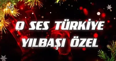 O SES TÜRKİYE YILBAŞI YARIŞMACILARI 2023 | O Ses Türkiye yılbaşı yarışmacıları kimler, hangi isimler var, jüri üyeleri belli mi?