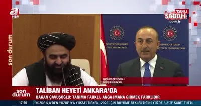 Son dakika: Taliban ile Ankara’da ilk temas... Bakan Çavuşoğlu’ndan önemli açıklamalar | Video