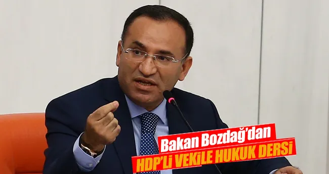 Bakan Bozdağ’dan HDP’li vekile hukuk dersi