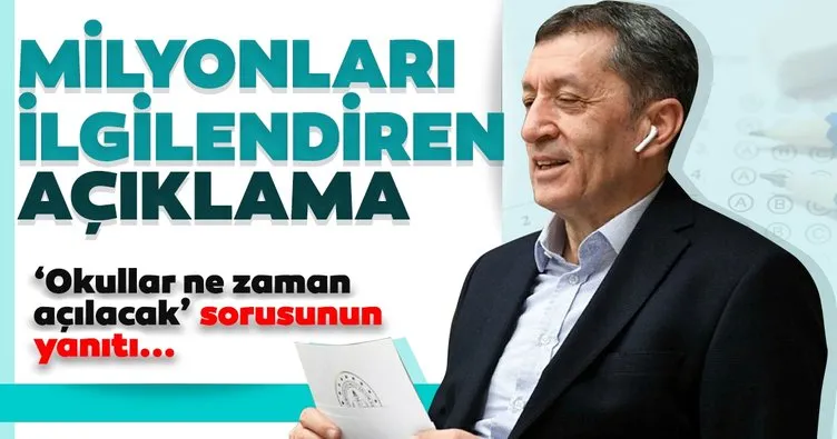 Son dakika! Milli Eğitim Bakanı Ziya Selçuk: 'Okullar ne zaman açılacak' sorusunun tek bir yanıtı var...