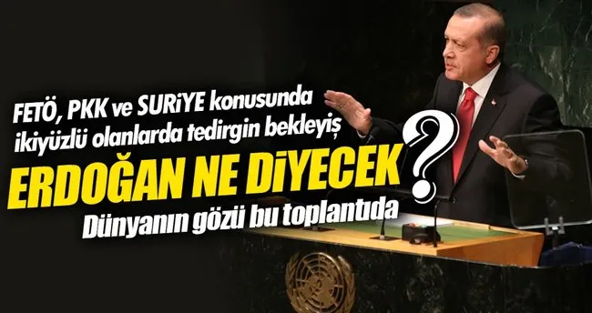 Erdoğan BM Genel Kurulunda konuşacak