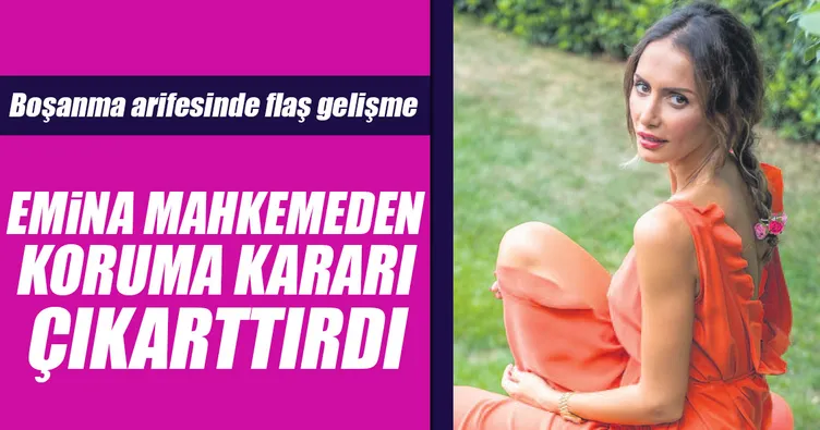 Emina Sandal’ı koruma kararı