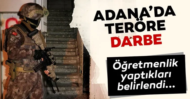 Son dakika: Adana’da terör örgütü DEAŞ ve El Kaide operasyonu! Öğretmenlik yaptıkları belirlendi