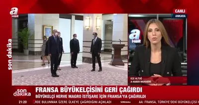 Son dakika! Fransa, Türkiye’deki Büyükelçisi Herve Magro’yu ülkeye çağırdı | Video