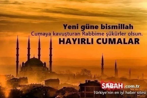 Cuma mesajları ve sözleri 2022: En güzel, kısa, uzun, dualı, yeni, resimli Cuma Mesajları ve sözleri seçenekleri