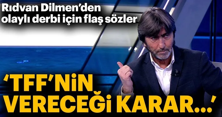 Rıdvan Dilmen, Beşiktaş - Malatyaspor maçını ve olaylı derbiyi yorumladı