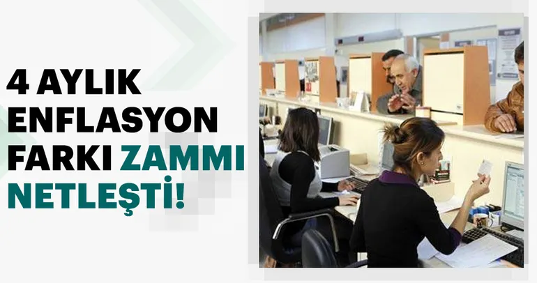 Memur zamları ne kadar artacak? 4 aylık enflasyon farkı zammı netleşti!