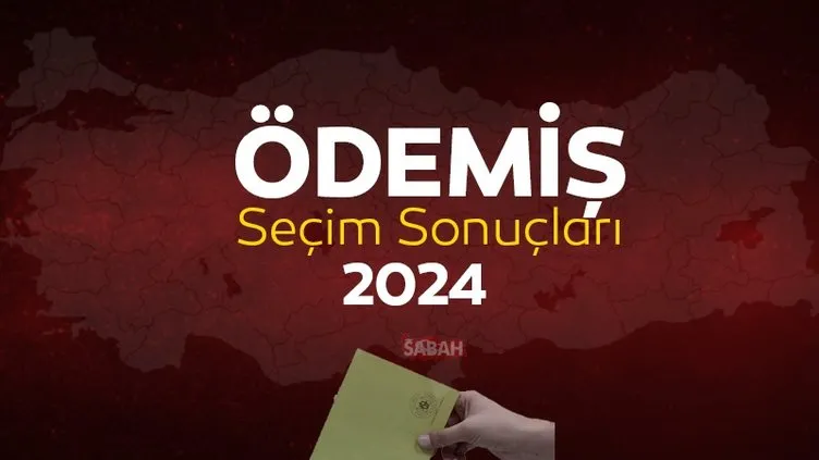 ÖDEMİŞ seçim sonuçları takip ekranı! YSK İzmir Ödemiş yerel seçim sonuçları 2024 ile canlı ve anlık oy oranları tıkla öğren!