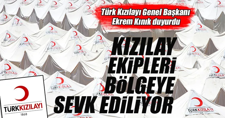 Kızılay ekipleri bölgeye gidiyor