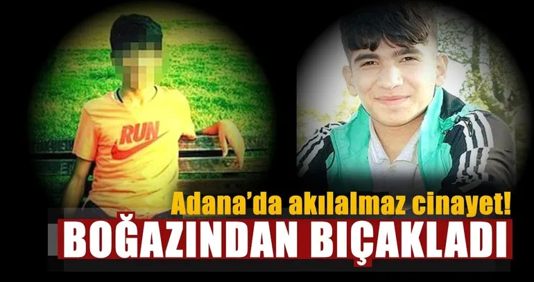 Son dakika: Adana’da akılalmaz cinayet: Ortaokul öğrencisi boğazından bıçaklanarak öldürüldü