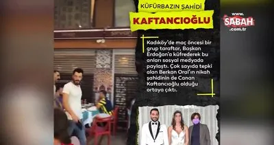Küfürbazın şahidi Canan Kaftancıoğlu çıktı! CHP’li yöneticinin oğlu Berkan Oral’dan pes dedirten açıklama | Video
