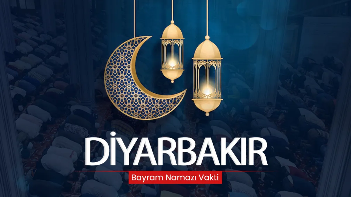 Diyarbakır bayram namazı saati! 2026 Diyarbakır’da bayram namazı saat kaçta kılınacak?