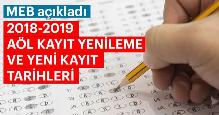 AÖL kayıt yenileme ve yeni kayıt tarihleri ne zaman? - MEB ile 2018-2019 AÖL Açıköğretim Lisesi kayıt yenileme işlemleri