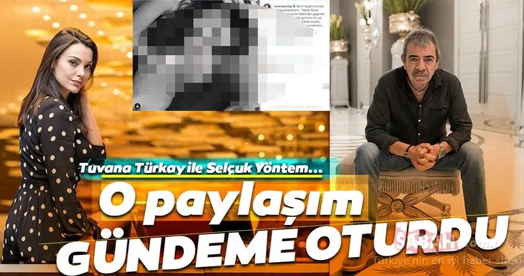 Magazin gündemine bomba gibi düşen son dakika haberi: Tuvana Türkay kendisinden 37 yaş büyük Selçuk Yöntem ile aşk mı yaşıyor? O paylaşım sosyal medyayı salladı!