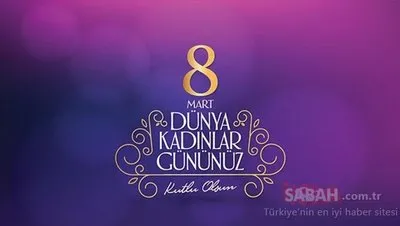 8 mart dunya kadinlar gunu mesajlari ve