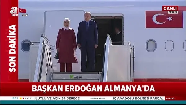 Cumhurbaşkanı Erdoğan Berlin'de!