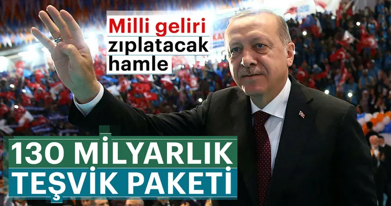 130 milyarlık teşvik paketi