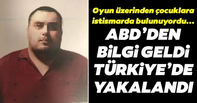 ABD’den bilgi geldi, Türkiye’de yakalandı!